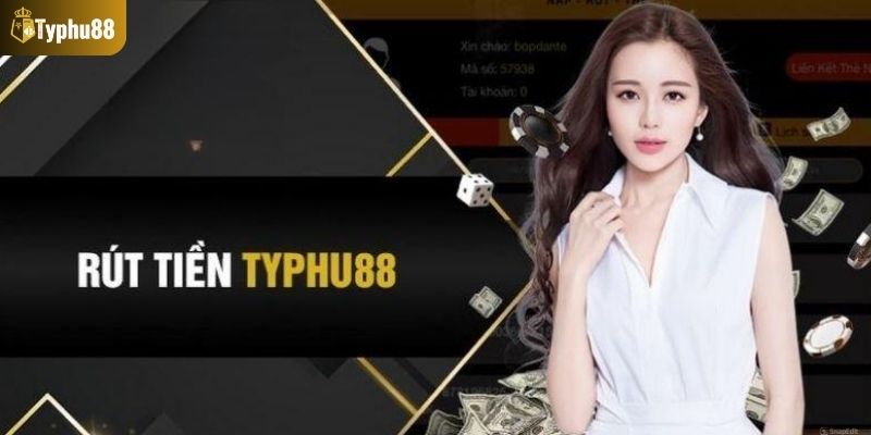 Cách rút tiền Typhu88 bằng mã QR nhanh chóng nhất